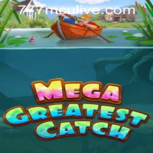Unveiling the Excitement of MegaGreatestCatch: A Deep Dive into an Adventurous Gaming Experience